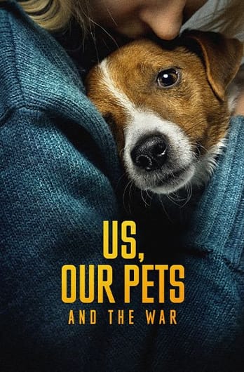 Us, Our Pets and the War