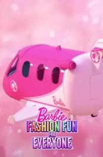 Barbie: Fashion Fun for Everyone