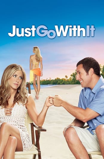 Just Go with It