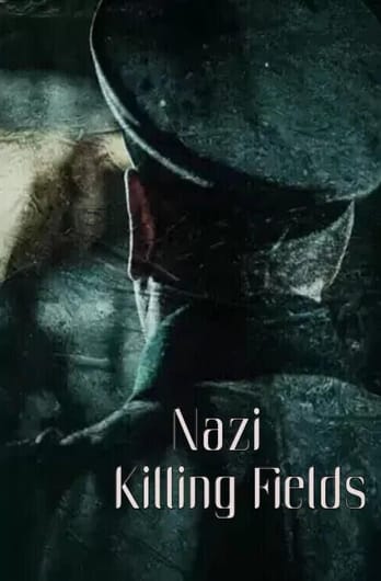 Nazi Killing Fields