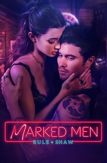 Marked Men: Rule + Shaw