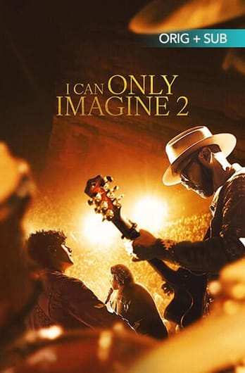 I Can Only Imagine 2
