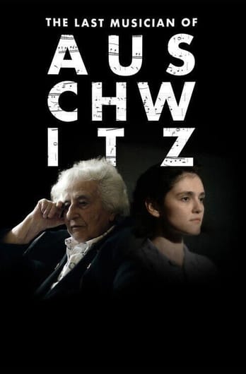 The Last Musician of Auschwitz