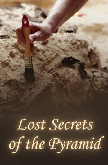 Lost Secrets of the Pyramid