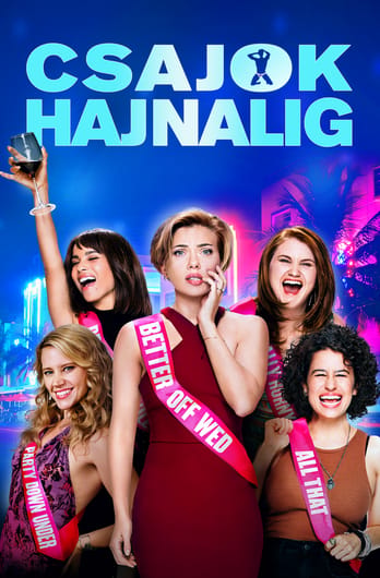 Csajok hajnalig