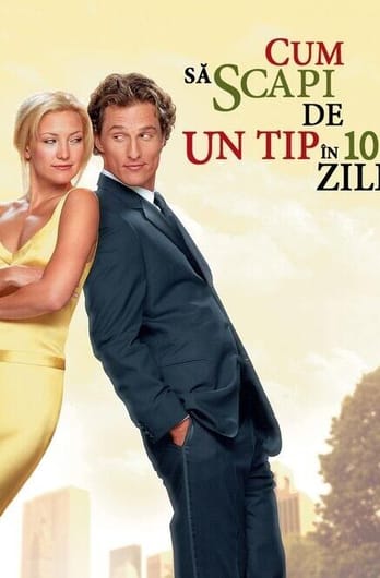 Cum să scapi de un tip în 10 zile
