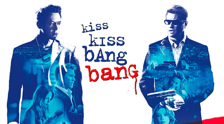 Kiss Kiss Bang Bang
