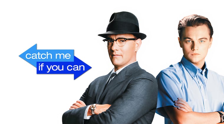 Catch Me If You Can