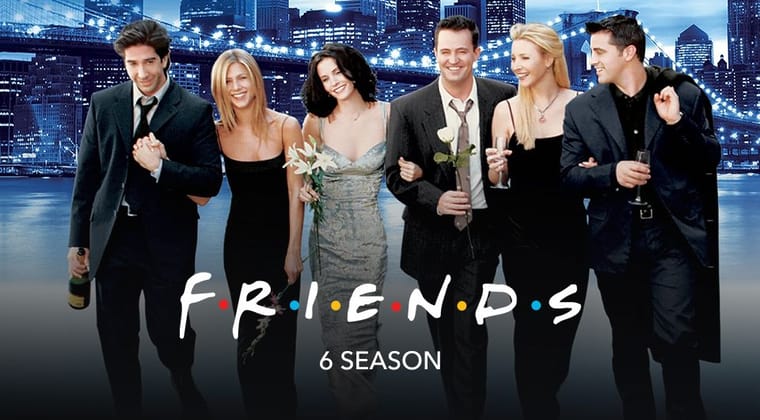 Friends: 6 Season