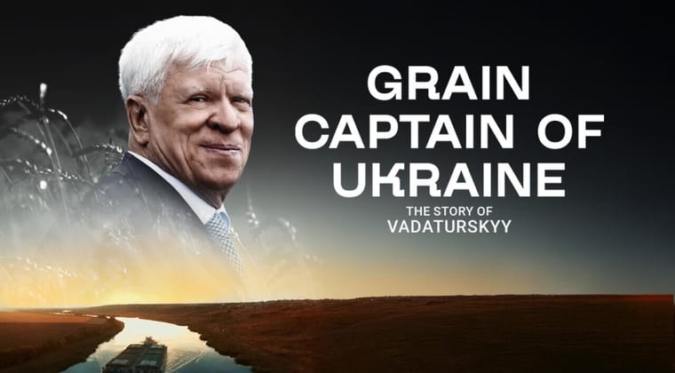Grain Captain of Ukraine. The Story of Vadaturskyy