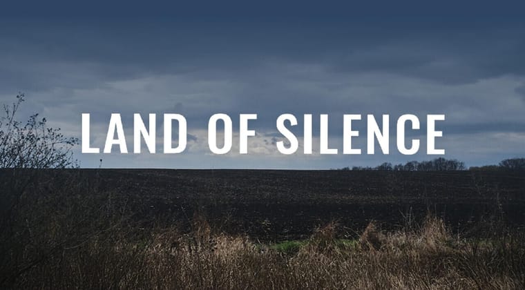 Land of Silence