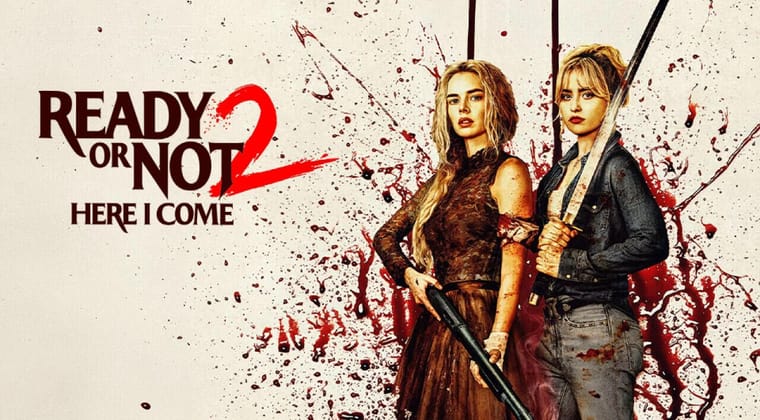 Ready or Not 2: Here I Come